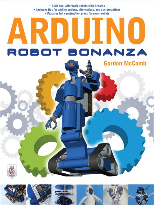 Title details for Arduino Robot Bonanza by Gordon McComb - Available